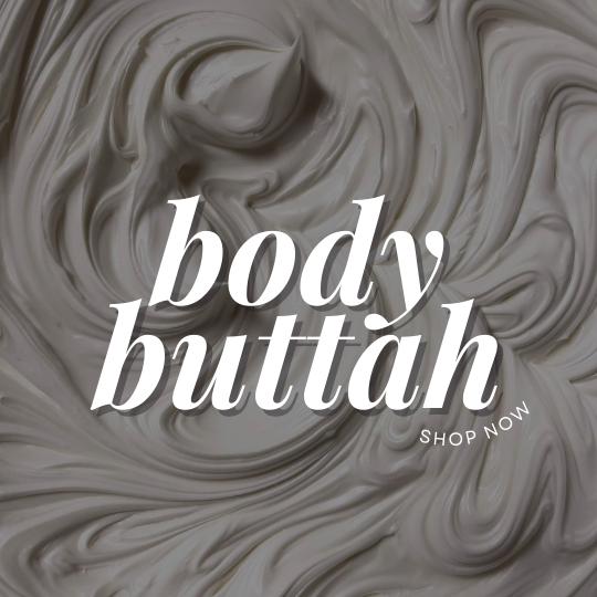 BODY BUTTAH